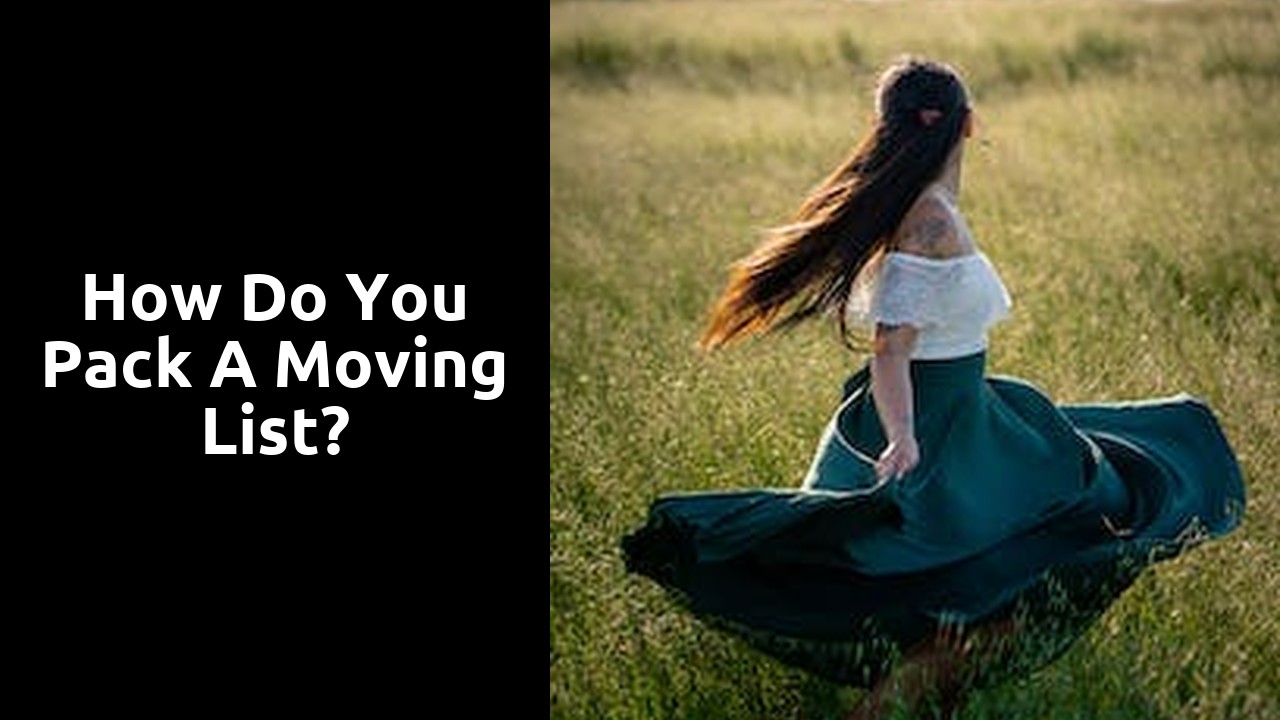 How do you pack a moving list?