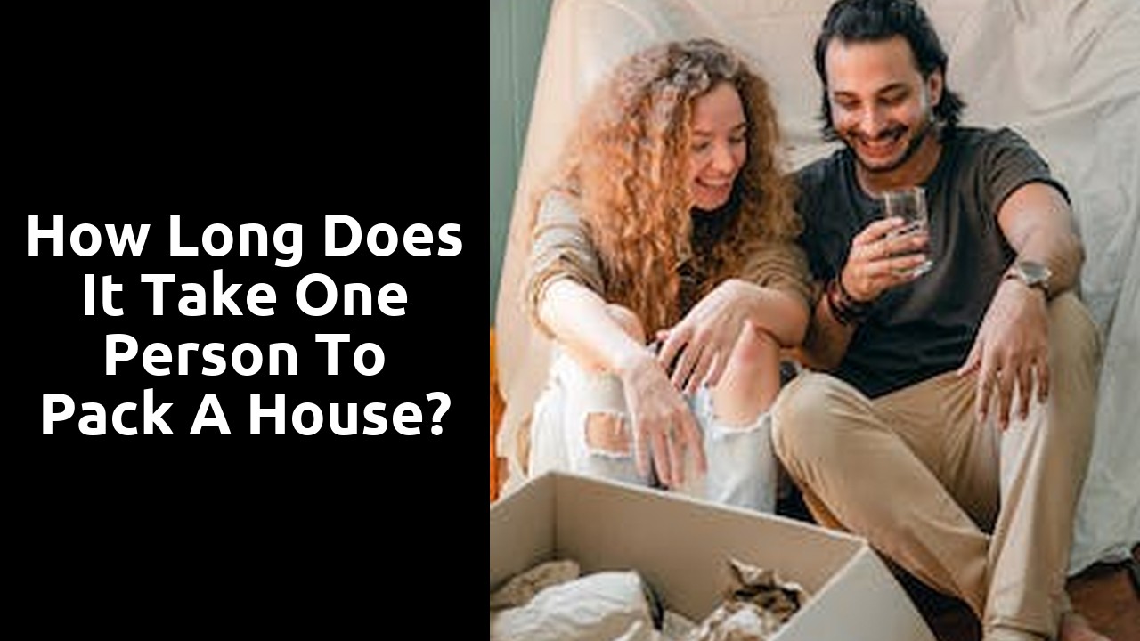 How long does it take one person to pack a house?