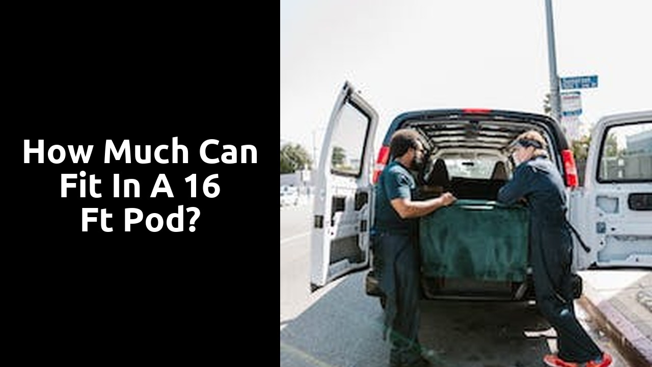 How much can fit in a 16 ft pod?