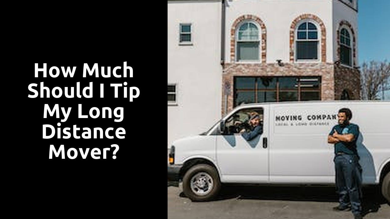 How much should I tip my long distance mover?
