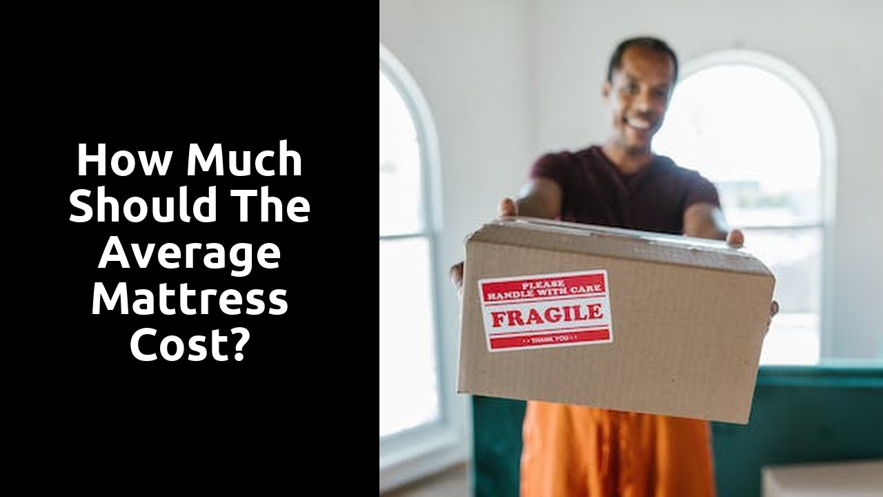 How much should the average mattress cost?
