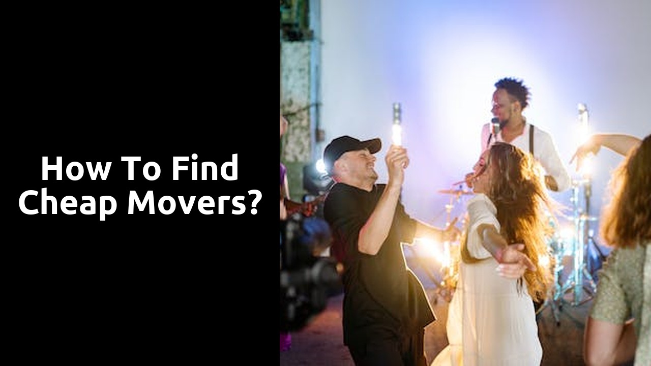 How to find cheap movers?