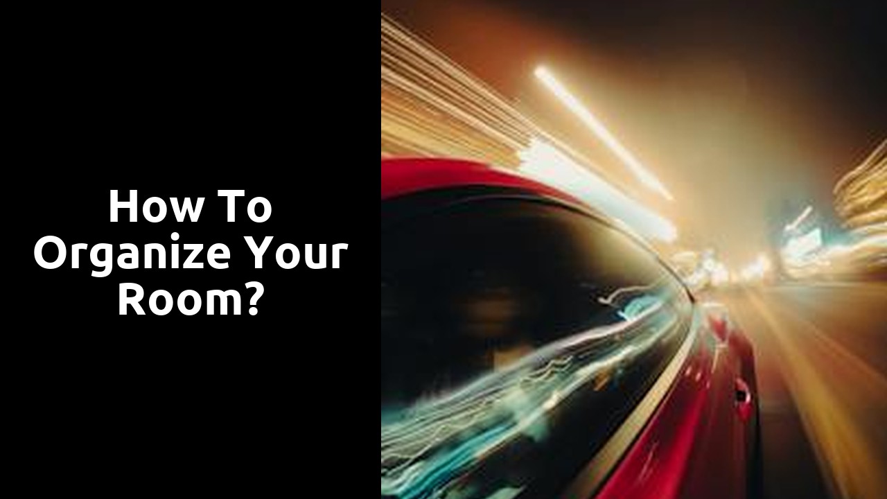 How to organize your room?