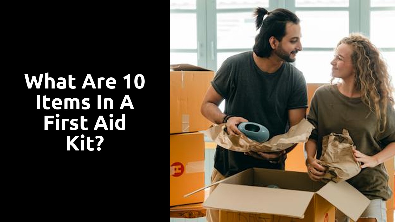 What are 10 items in a first aid kit?