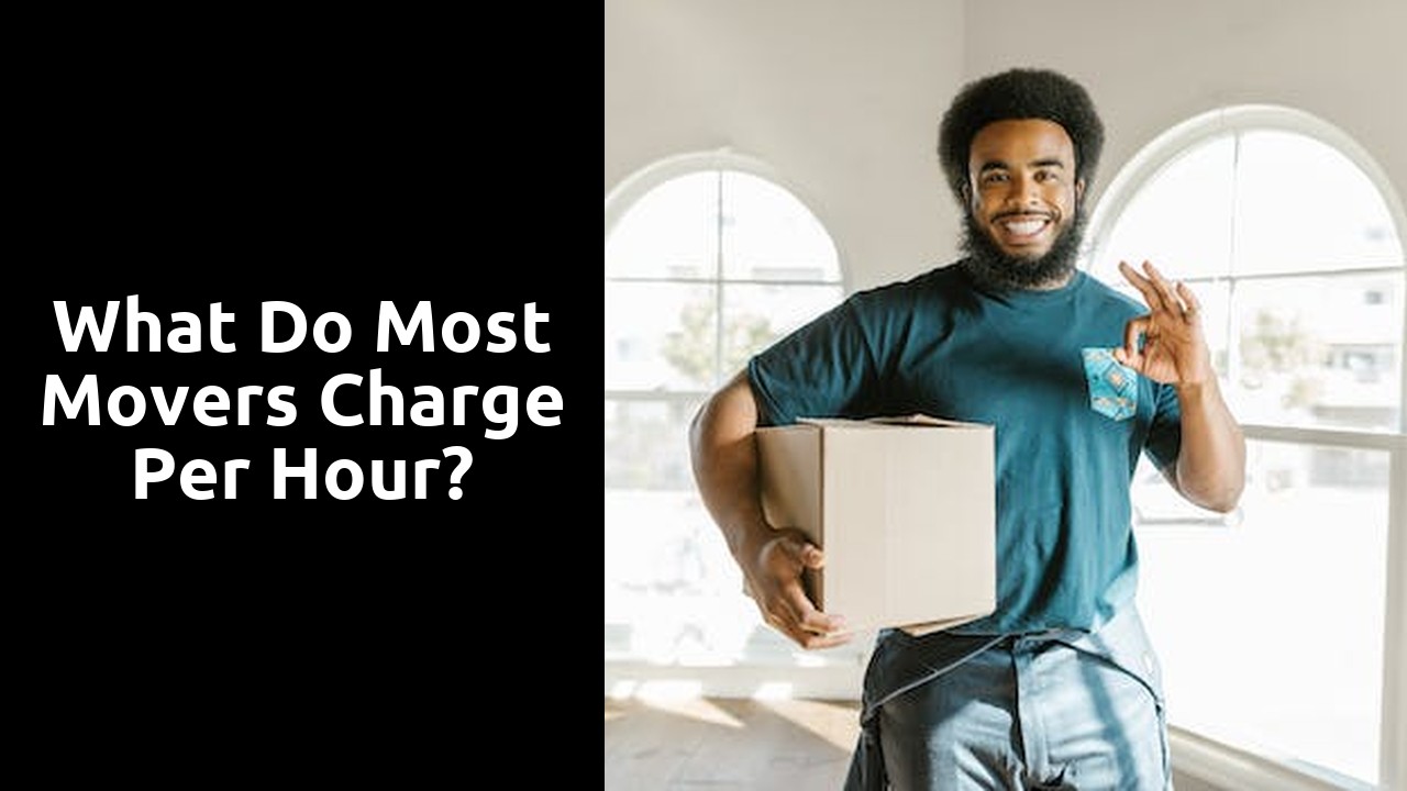 What do most movers charge per hour?