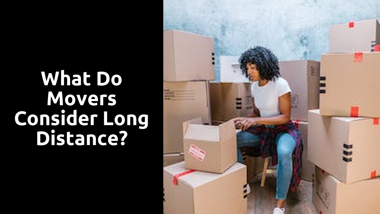 What do movers consider long distance?