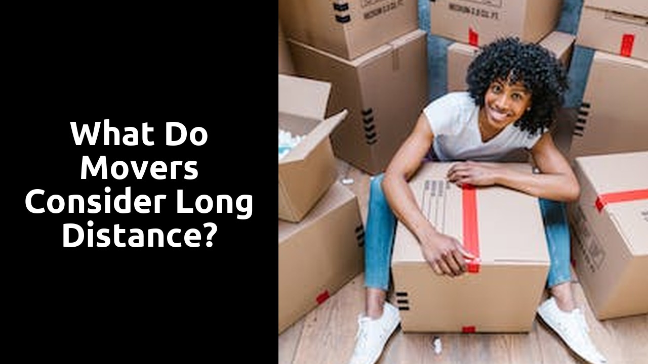 What do movers consider long distance?