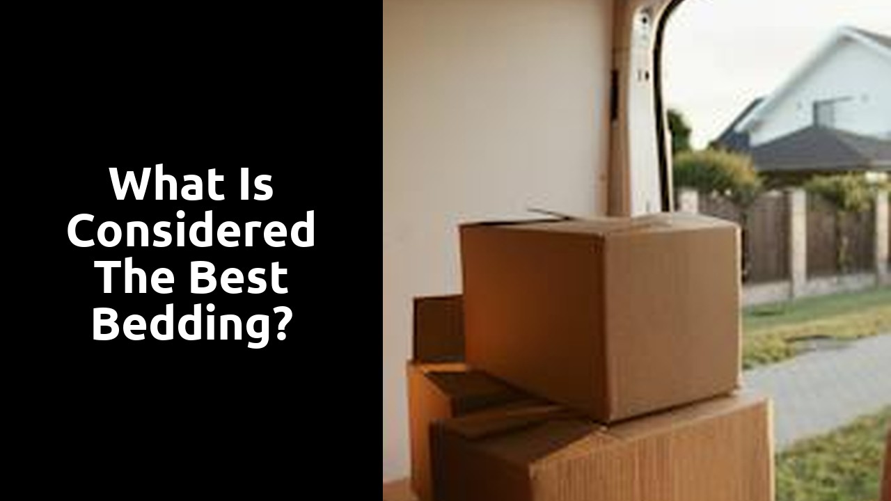 What is considered the best bedding?