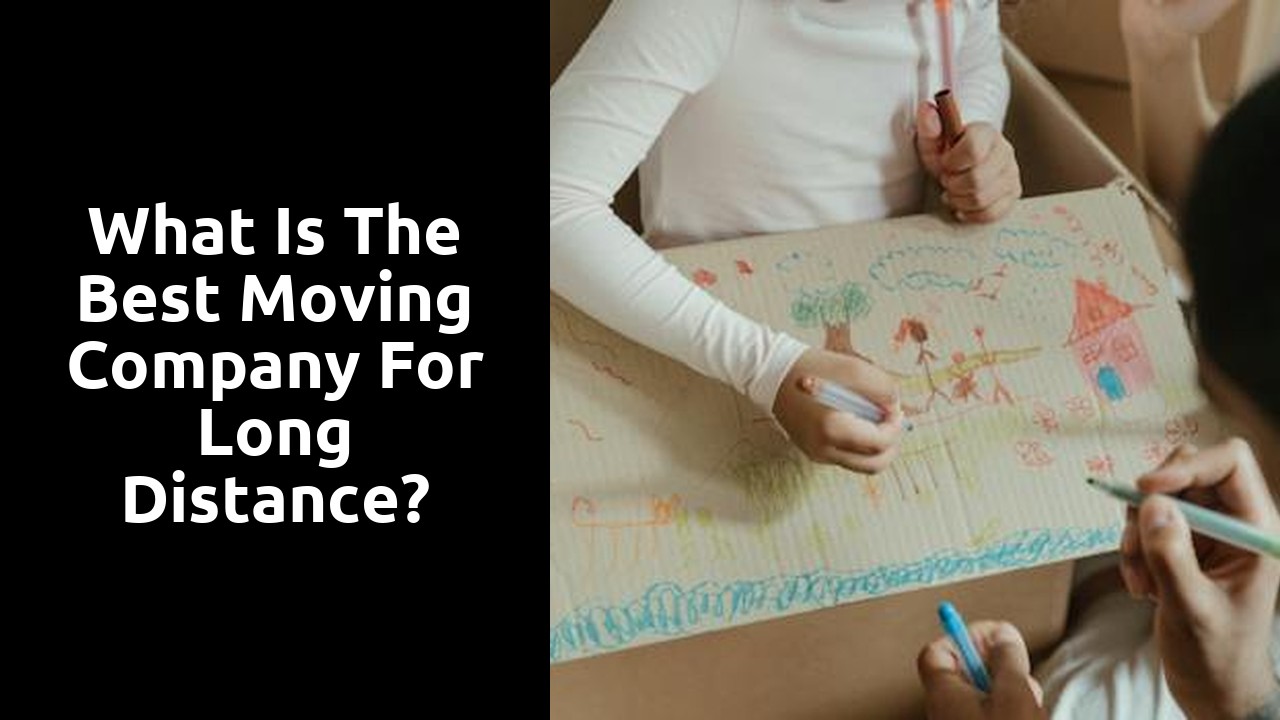 What is the best moving company for long distance?