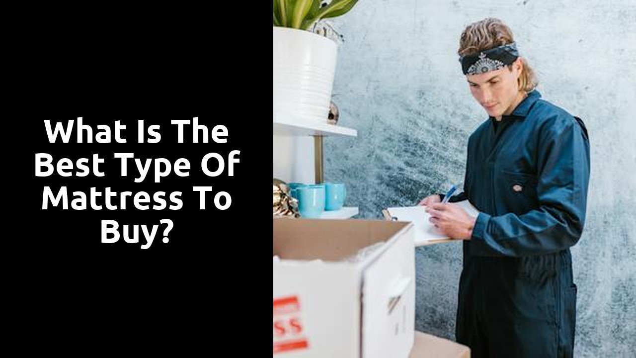 What is the best type of mattress to buy?