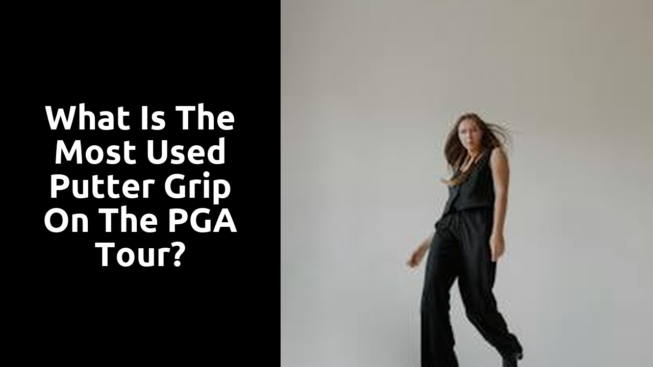 What is the most used putter grip on the PGA Tour?