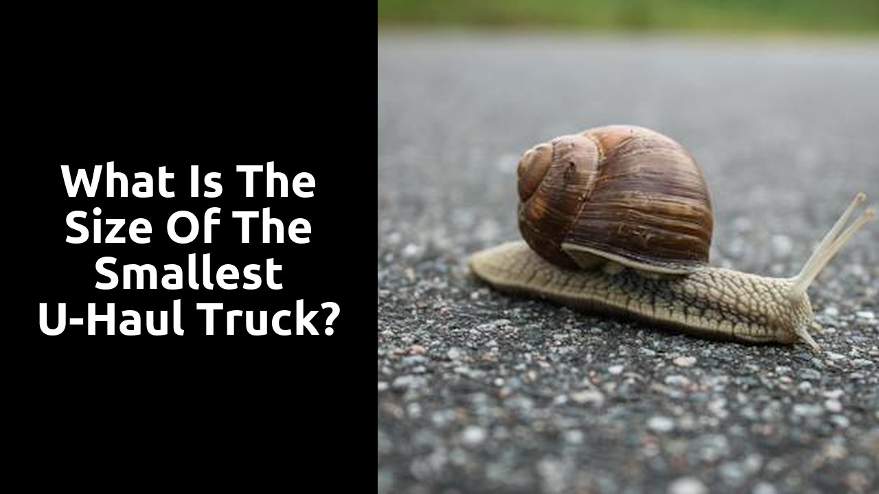 What is the size of the smallest U-Haul truck?