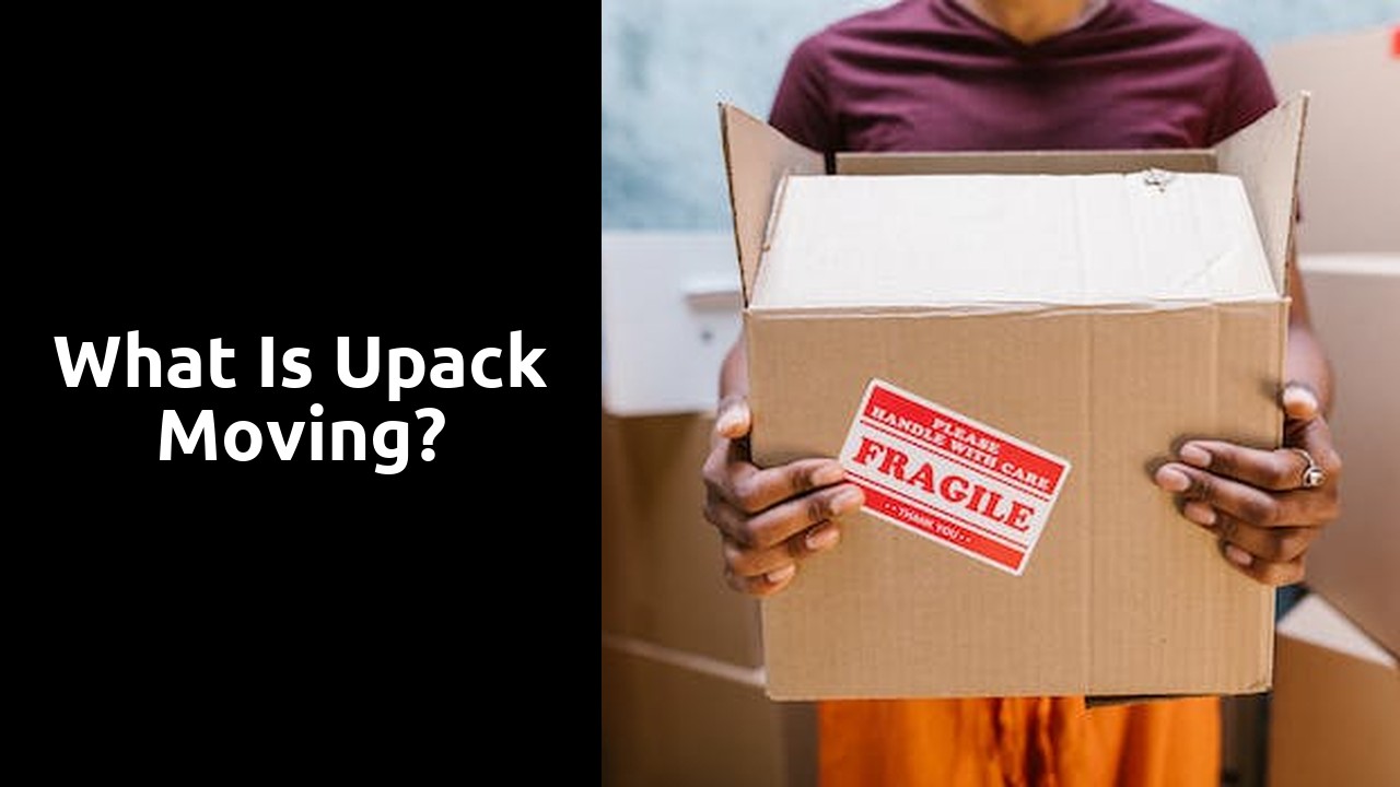 What is Upack moving?