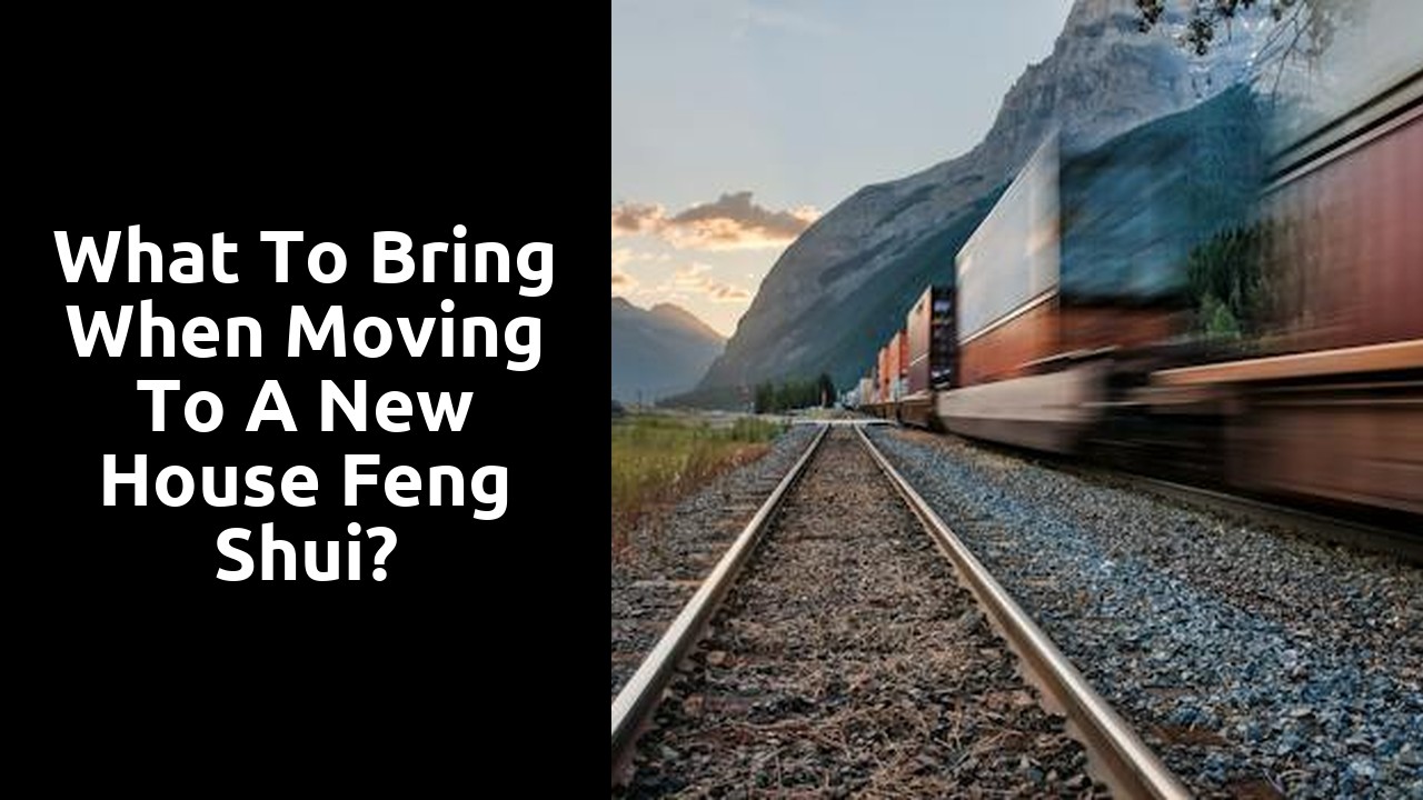 What to bring when moving to a new house feng shui?