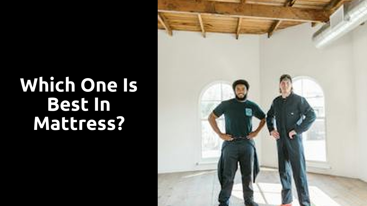 Which one is best in mattress?