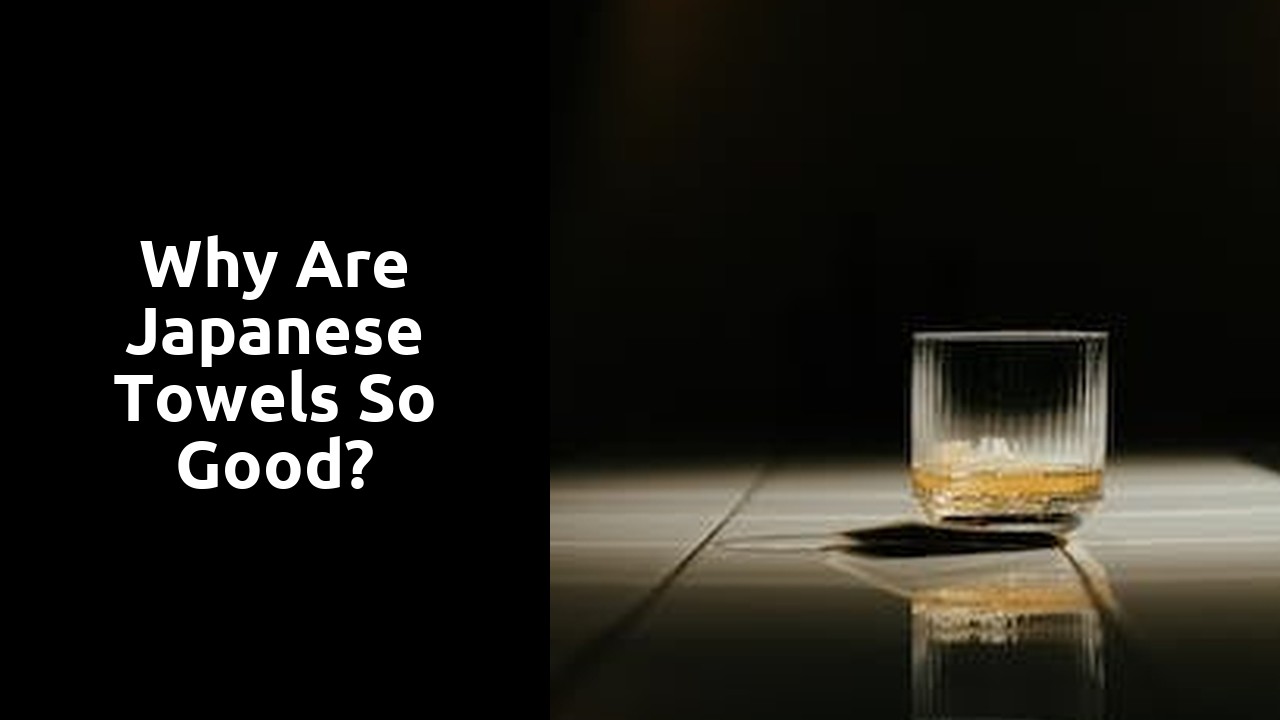 Why are Japanese towels so good?